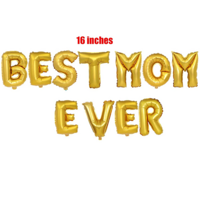 Best Mom Ever Gold Foil Balloon Decoration for Mother's Day Party